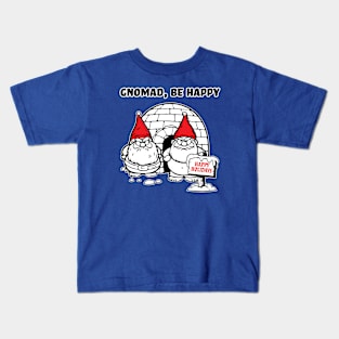 Gnomad, Be Happy - Happy Holidays Kids T-Shirt
